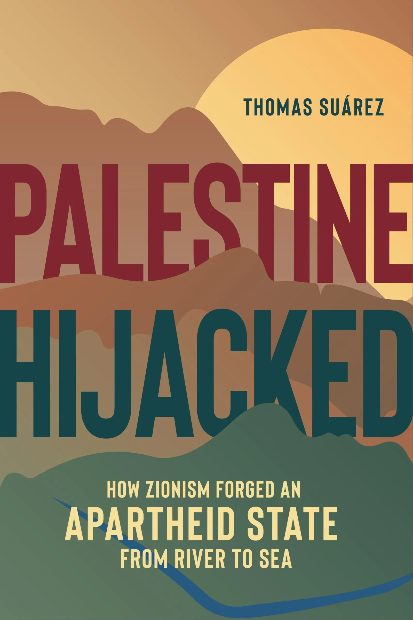 Palestine Hijacked by Thomas Suárez, cover