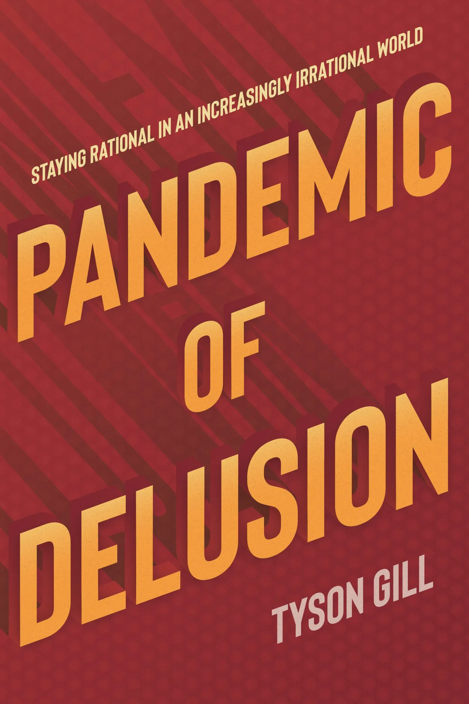 Pandemic of Delusion by Tyson Gill, cover