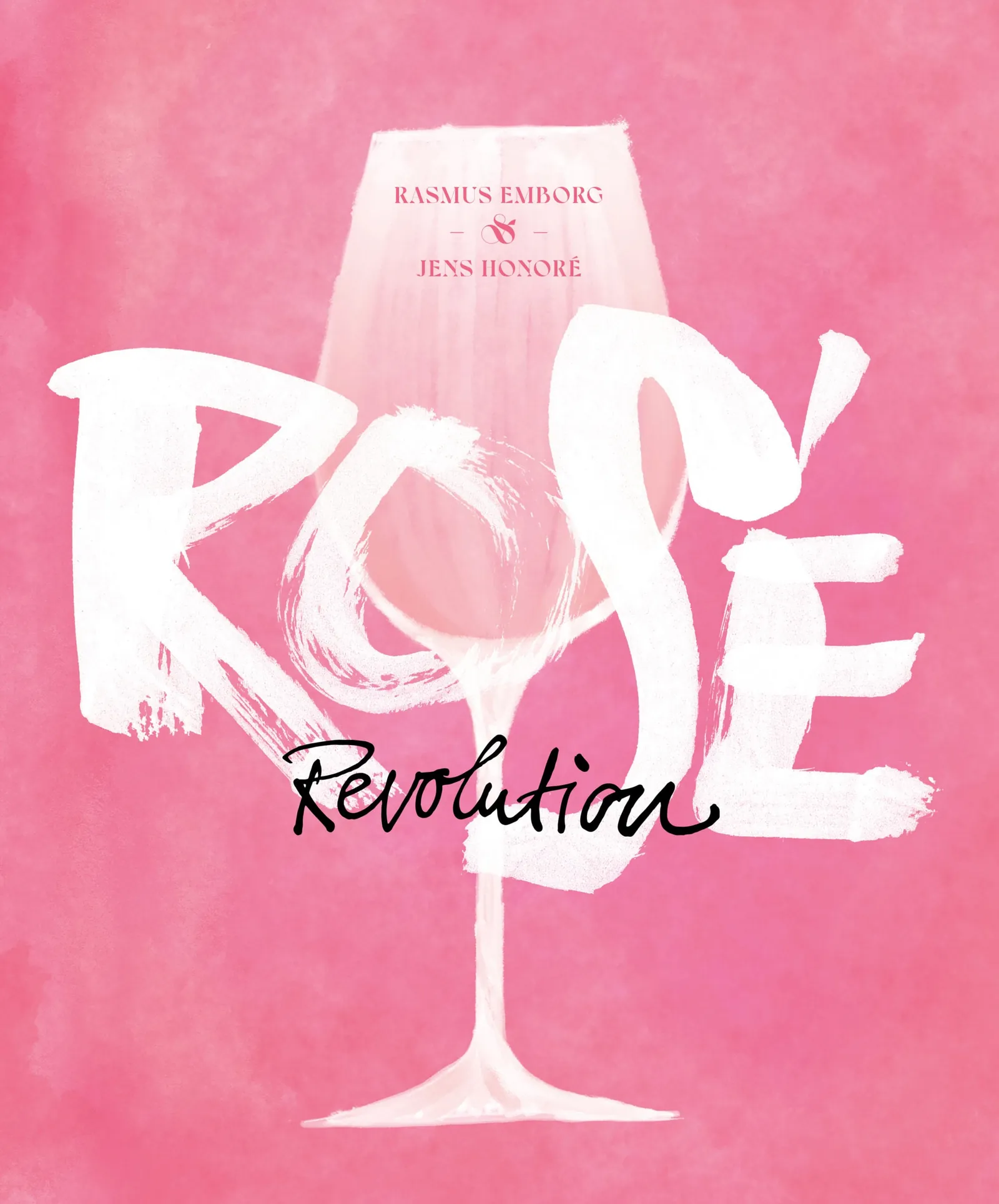 Rosé Revolution by Rasmus Emborg & Jens Honoré, cover